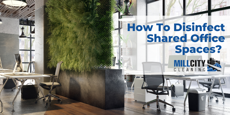 How To Disinfect Shared Office Spaces? Crucial Tips For You 2 How to disinfect shared office spaces